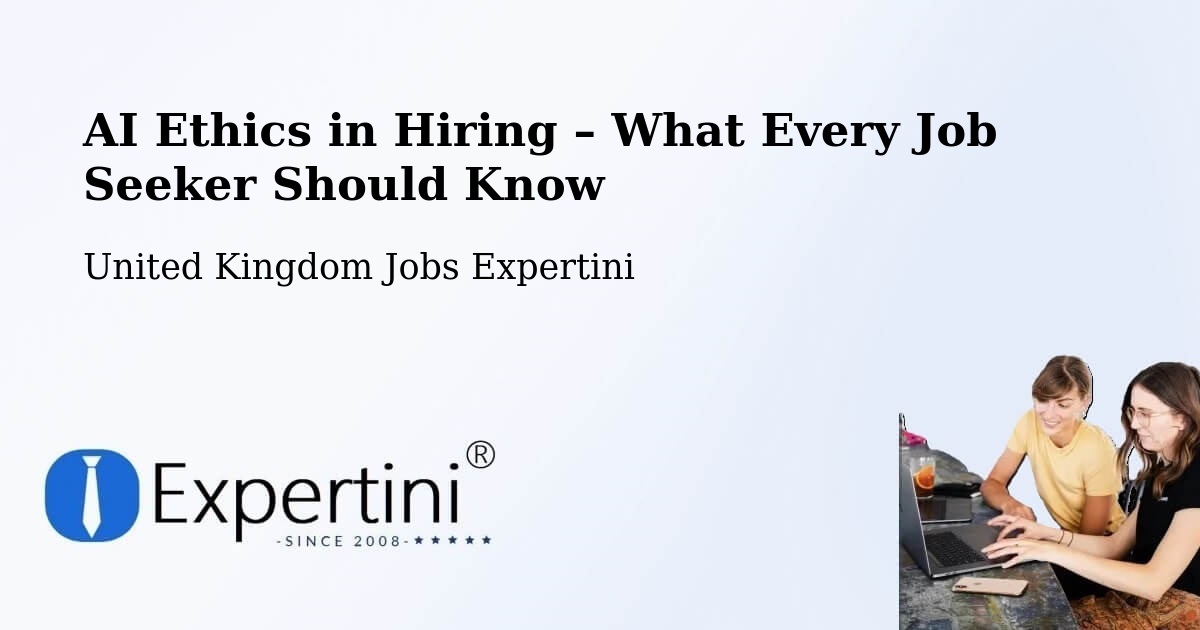 AI Ethics in Recruitment & Hiring – Tarleton - Tarleton, United Kingdom Jobs Expertini