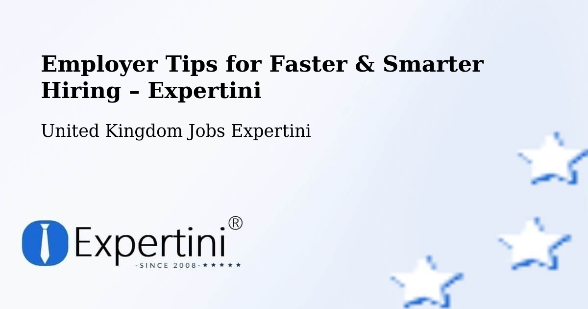 Employer Tips for Hiring & Recruitment – Tarleton - Tarleton, United Kingdom Jobs Expertini